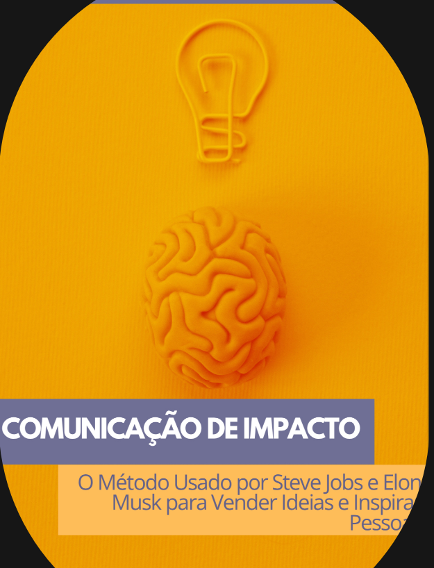Como Se Comunicar Como Steve Jobs e Elon Musk: O Método Que Transforma Palavras em Influência image